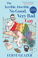 Terrible, Horrible, No Good, Very Bad Gay
