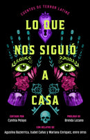 Lo que nos siguio a casa, Spanish-language edition of Something Followed Us Home