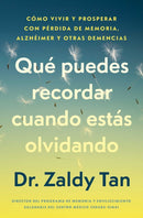 Que puedes recordar cuando estas olvidando, Spanish-language edition of What to Remember When You Are Forgetting