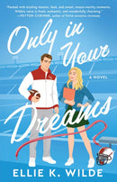 Only in Your Dreams : A Novel Volume 1-9781668202098