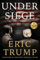 Under Siege : My Family's Fight to Save Our Nation-9781668205877