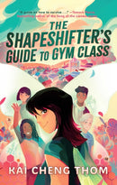Shapeshifter's Guide to Gym Class