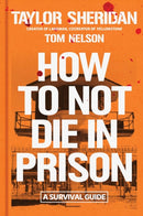How to Not Die in Prison