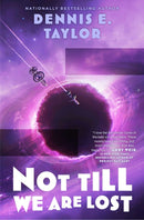 Not Till We Are Lost