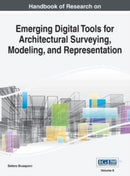 Handbook of Research on Emerging Digital Tools for Architectural Surveying, Modeling, and Representation, VOL 2-9781668427330