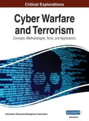 Cyber Warfare and Terrorism : Concepts, Methodologies, Tools, and Applications, VOL 2-9781668432549