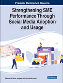 Strengthening SME Performance Through Social Media Adoption and Usage-9781668457702