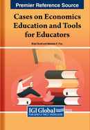 Cases on Economics Education and Tools for Educators-9781668475836
