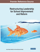 Restructuring Leadership for School Improvement and Reform-9781668478226