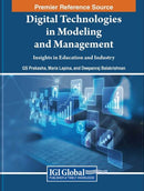 Digital Technologies in Modeling and Management: Insights in Education and Industry-9781668495766