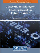 Concepts, Technologies, Challenges, and the Future of Web 3-9781668499191