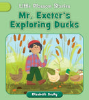 Mr. Exeter''s Exploring Ducks