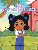 Mikey Finds Her Confidence-9781669803881