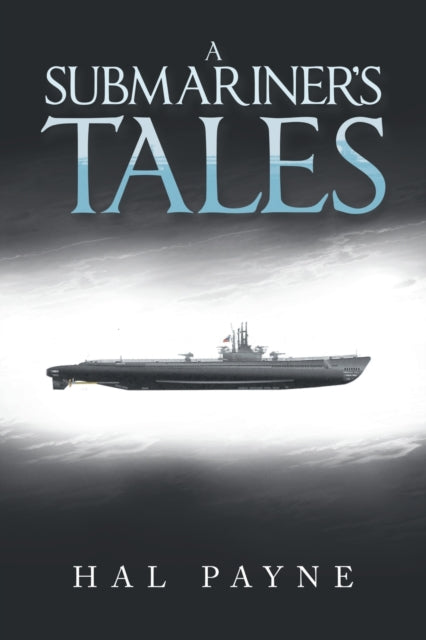 A Submariner's Tales-9781669886990