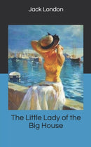 The Little Lady of the Big House-9781676166511