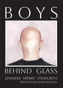 Boys Behind Glass Volume 3 : Poems-9781680034424