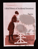 A Brief History of Accidental Inventions, Volume 47