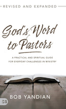 God''s Word to Pastors Revised and Expanded
