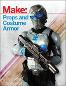 Make: Props and Costume Armor-9781680450064