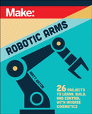 Make: Robotic Arms-9781680458435