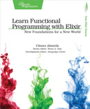 Learn Functional Programming with Elixir-9781680502459