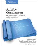 Java by Comparison : Become a Java Craftsman in 70 Examples-9781680502879