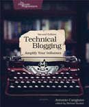 Technical Blogging : Amplify Your Influence-9781680506471