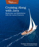Cruising Along with Java : Modernize and Modularize with the Latest Features-9781680509816