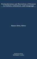 Postmodernism and Narratives of Erasure in Culture, Literature, and Language-9781680539509