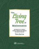 The Living Tree of Mathematics : Mathematics of Middle School Curriculum through the Lens of History-9781680540819