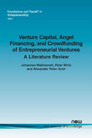 Venture Capital, Angel Financing, and Crowdfunding of Entrepreneurial Ventures