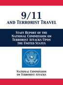 9/11 and Terrorist Travel : Staff Report of the National Commission on Terrorist Attacks Upon the United States-9781680922684