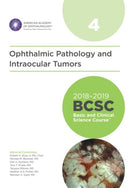 2018-2019 Basic and Clinical Science Course (BCSC), Section 4: Ophthalmic Pathology and Intraocular Tumors-9781681040301