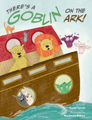 There''s a Goblin on the Ark