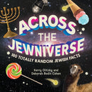 Across the Jewniverse : 180 Totally Random Jewish Facts-9781681156873