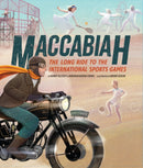 Maccabiah : The Long Ride to the International Sports Games-9781681156958