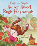Kayla and Kugel's Super Sweet Rosh Hashanah-9781681156989