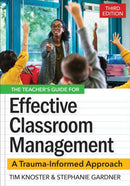 The Teacher''s Guide for Effective Classroom Management