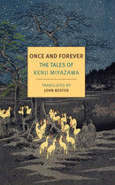 Once And Forever : The Tales of Kenji Miyazawa-9781681372600