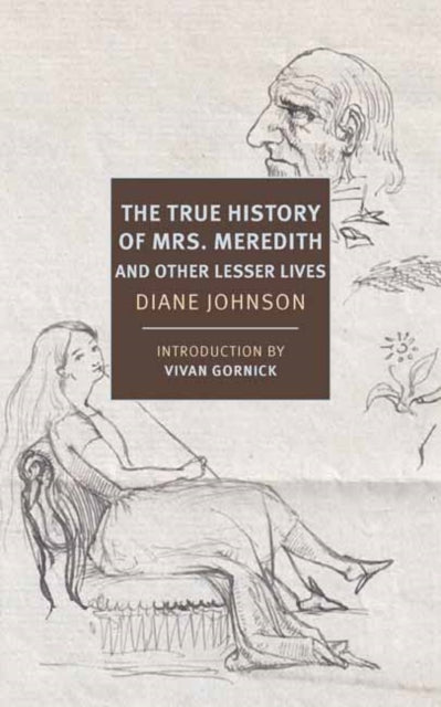 True History of the First Mrs. Meredith and Other Lesser Lives-9781681374451