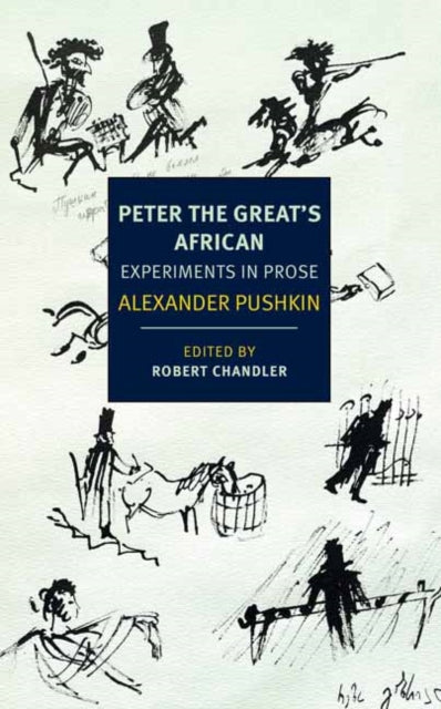 Peter the Great's African : Experiments in Prose?-9781681375991