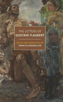 The Letters of Gustave Flaubert?:?1830-1880-9781681377162