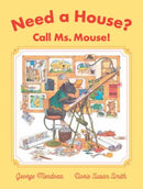 Need a House? Call Ms. Mouse!-9781681377360