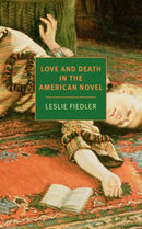 Love and Death in the American Novel-9781681379692