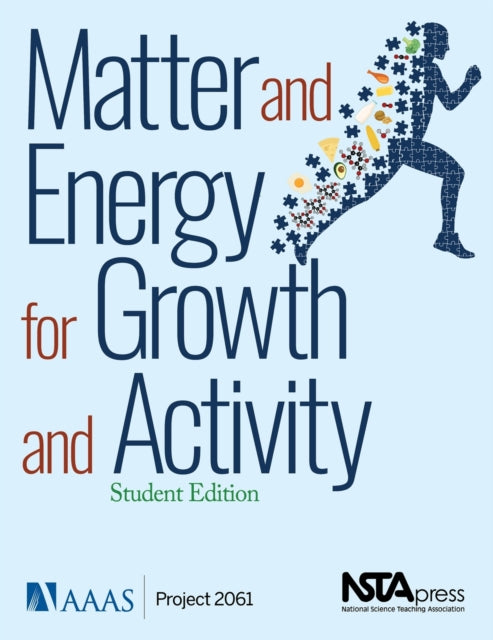 Matter and Energy for Growth and Activity