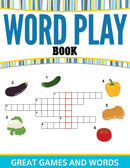 Word Play Book : Great Games and Words-9781681459639