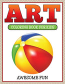 Art : Coloring Book For Kids- Awesome Fun-9781681459912