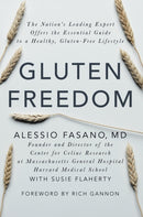 Gluten Freedom : The Nation's Leading Expert Offers the Essential Guide to a Healthy, Gluten-Free Lifestyle-9781681620510