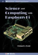Science and Computing with Raspberry Pi-9781681749938