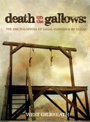 Death on the Gallows : The Encyclopedia of Legal Hangings in Texas-9781681790527